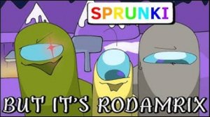 All Incredibox Sprunki, but it's RODAMRIX - phase 1 version - Among us rodamrix | Sprunki