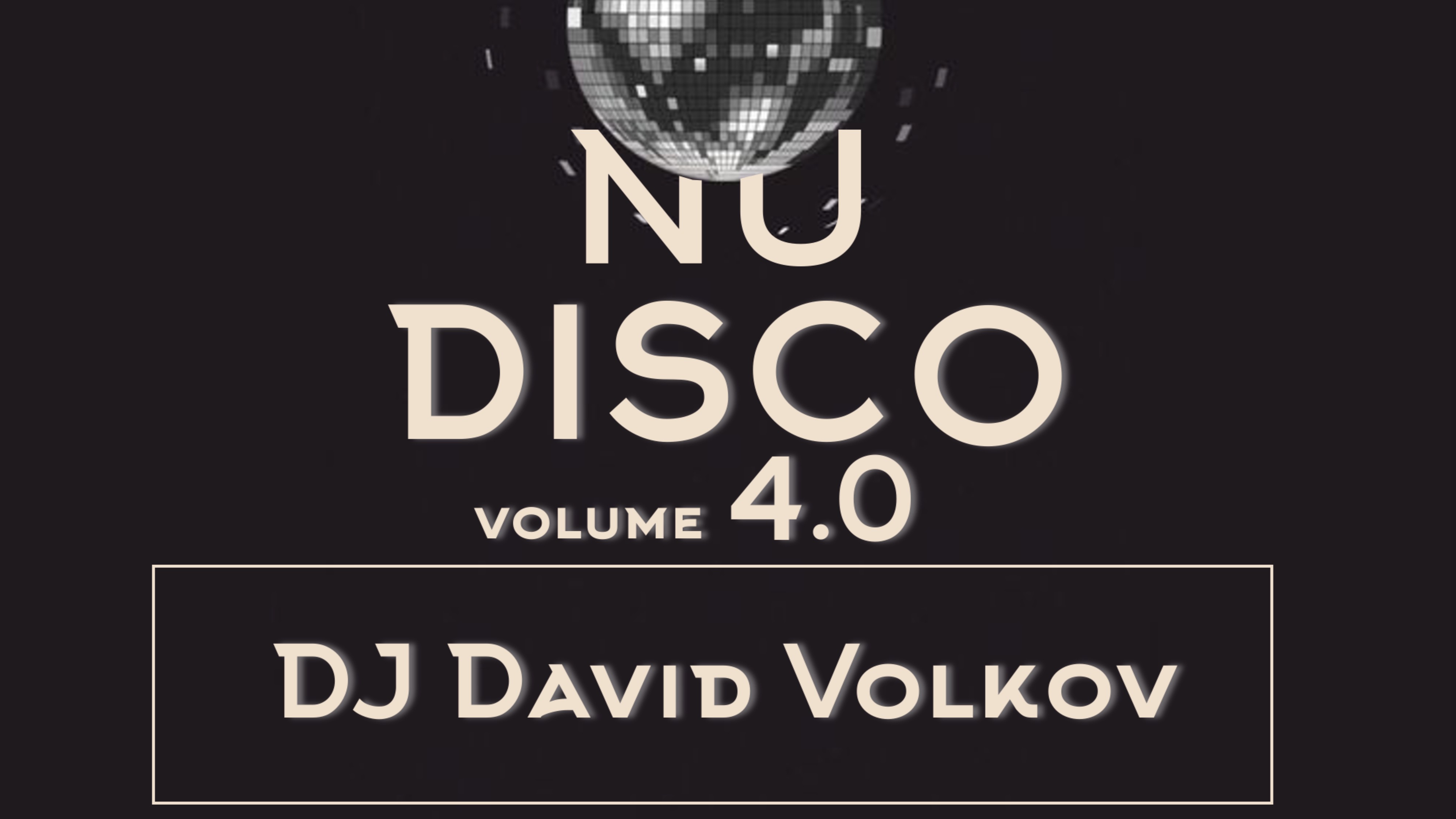 Dj David Volkov - NuDisco 4.0