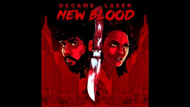 Occams Laser - New Blood (Full Album) смотреть онлайн
