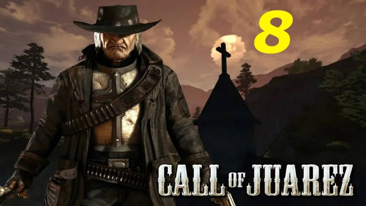 Прохождение Call of Juarez #8 (Невольный грех)