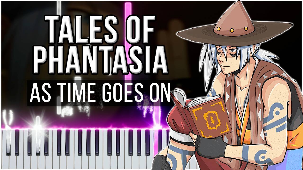 As Time Goes On (Tales of Phantasia) 【 КАВЕР НА ПИАНИНО 】 смотреть онлайн
