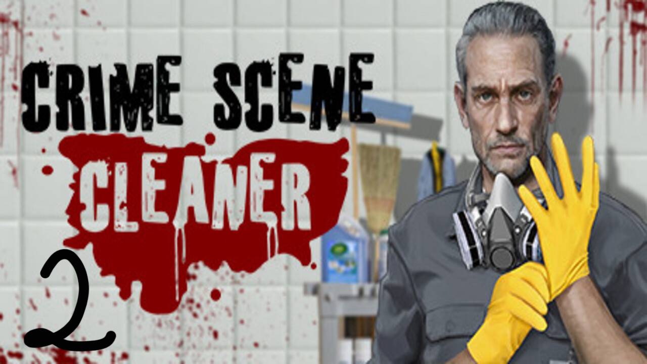 Прохождение Crime Scene Cleaner #2 (Испытание кровью)