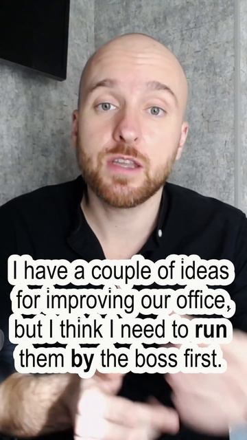 Фразовый глагол run by. Что он означает и как его использовать смотреть онлайн
