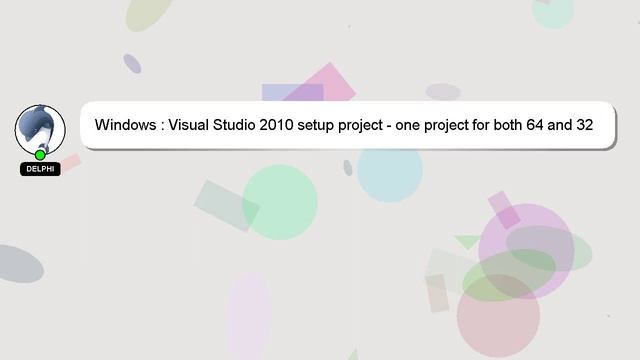 Windows : Visual Studio 2010 setup project - one project for both 64 and 32 смотреть онлайн