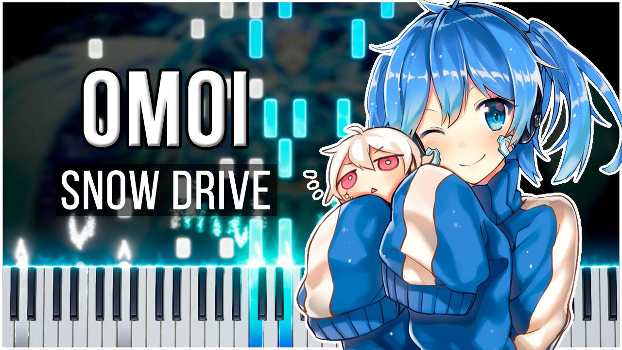 Omoi - Snow Drive (Osu!) 【 КАВЕР НА ПИАНИНО 】 смотреть онлайн