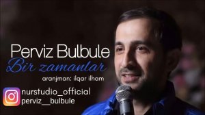Perviz Bulbule - Bir Zamanlar | Azeri Music [OFFICIAL]