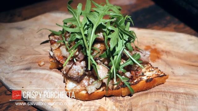 CRISPY PORCHETTA CROSTONE by Chef -Salvatore Cuomo- смотреть онлайн
