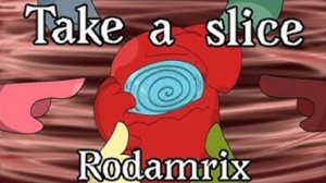 Among us meme animation - TAKE A SLICE - meme for rodamrix