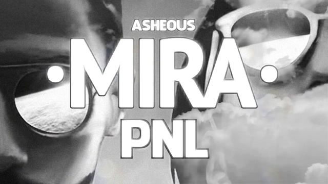 MIRA PNL instrumental By Asheous ( FREE Download ) смотреть онлайн