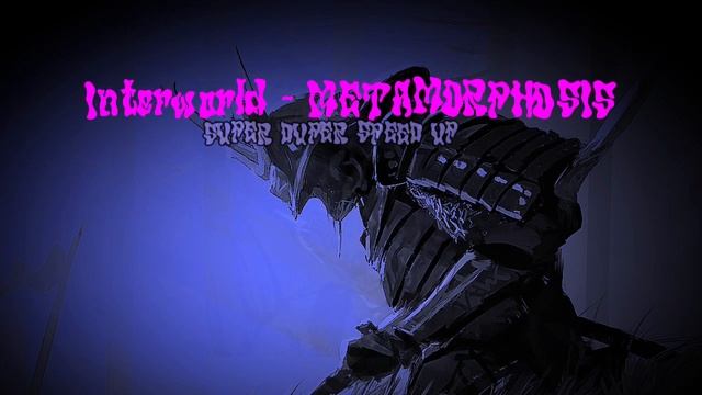 METAMORPHOSIS Speed up / Interworld - Metamorphosis super duper speed up 2023 смотреть онлайн