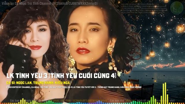 Lk Tình Yêu Cuối Cùng - Ngọc Lan, Trung Hành, Kiều Nga | Nhạc Hải Ngoại Chọn Lọc Cực Hay Gây Nghiện смотреть онлайн