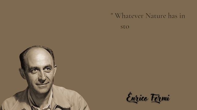 Quotes From Enrico Fermi смотреть онлайн
