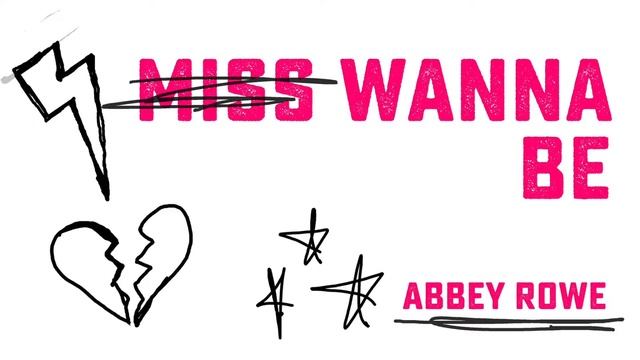 Miss Wannabe - Abbey Rowe single смотреть онлайн