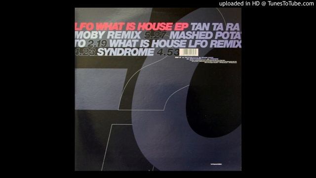 LFO - Tan Ta Ra (Moby Remix) смотреть онлайн