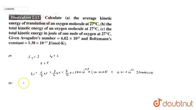 Calculate (a) the average kinetic energy of translation of an oxygen molecule at 27^(@) C (b) th... смотреть онлайн