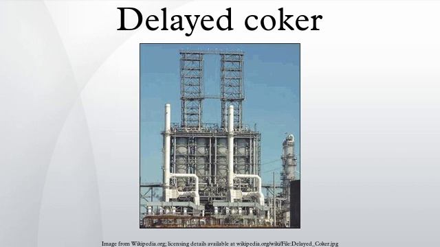 Delayed coker смотреть онлайн