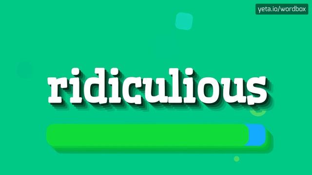 HOW TO PRONOUNCE RIDICULIOUS? #ridiculious смотреть онлайн