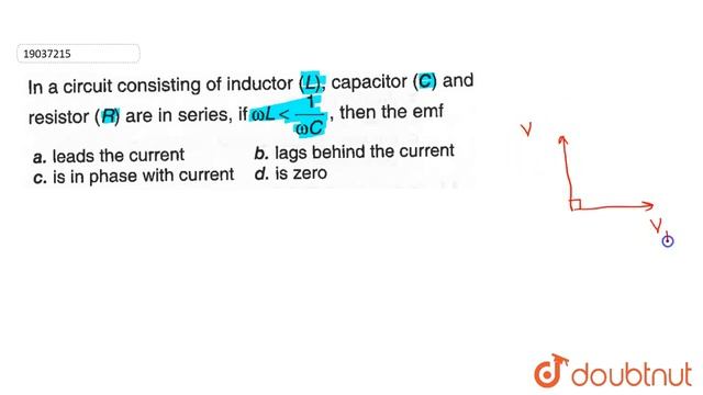 In a circuit consisting of inductor (L), capacitor (C) and resistor (R) are in series, if `omegaLlt смотреть онлайн