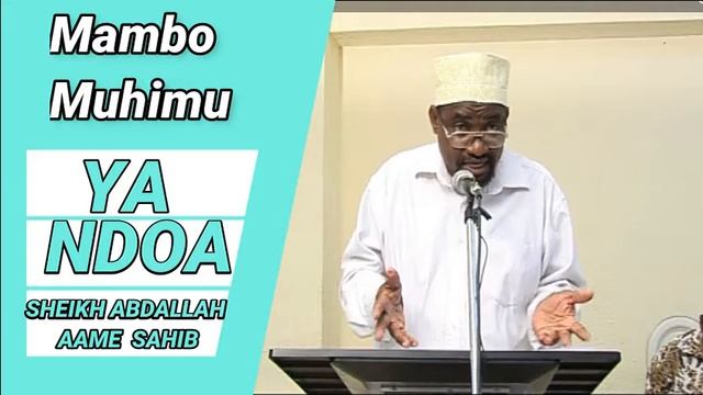 MAMBO MUHIMU YA NDOA SHEIKH ABDALLAH AAME смотреть онлайн