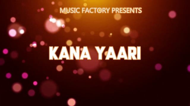 Kana Yaari (slowed+reverb) - Kaifi Khalil | Eva B | Abdul Wahab Bugti | Music Factory смотреть онлайн
