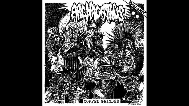 Archagathus - Coffee Grinder LP FULL ALBUM (2011 - Mincecore / Grindcore)