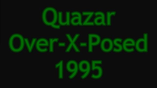 Quazar - Over-X-Posed смотреть онлайн