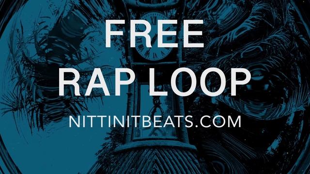 [FREE] FREESTYLE RAP BEAT (FREE LOOP Nitti Nit - „It's time” #807) смотреть онлайн