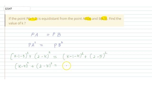 If the point P(k-1,2) is equidistant from the point A(3,k) and B(k,5). Find the value of k ? смотреть онлайн