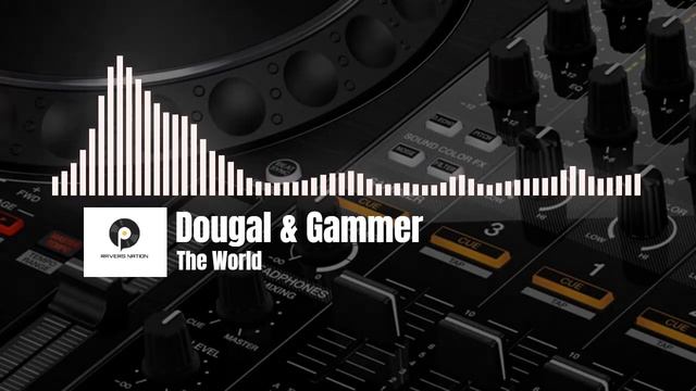 Dougal & Gammer - The World смотреть онлайн