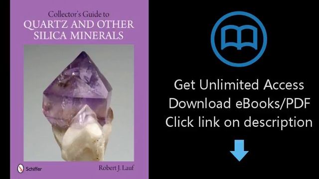 Collector's Guide to Quartz and Other Silica Minerals (Schiffer Earth Science Monographs) смотреть онлайн