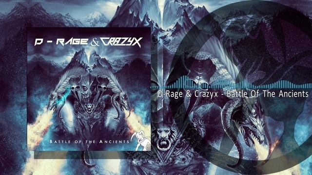 [Dubstep] D-Rage & Crazyx - Battle Of The Ancients (Dream Crusher Release) смотреть онлайн