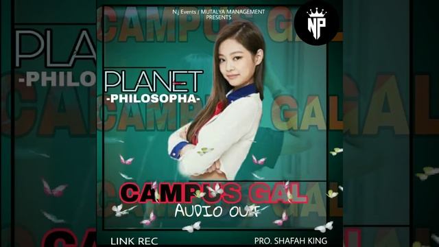 Campus Gal By Planet Philosopha (Audio OUT) ©2021 Mutalya Management смотреть онлайн