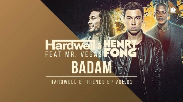 Hardwell & Henry Fong ft. Mr.Vegas - Badam смотреть онлайн