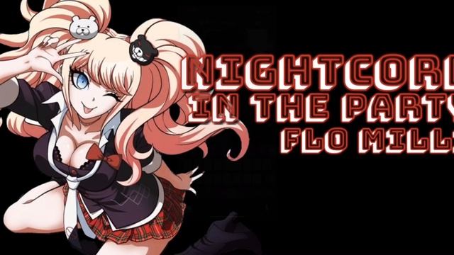 Nightcore - In The Party - ( Flo Milli ) смотреть онлайн