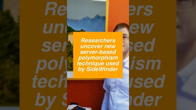 Researchers uncover new server-based polymorphism technique used by SideWinder смотреть онлайн