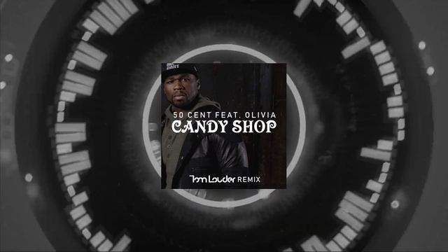 50 Cent - Candy Shop ft. Olivia (Tom Louder Remix) смотреть онлайн