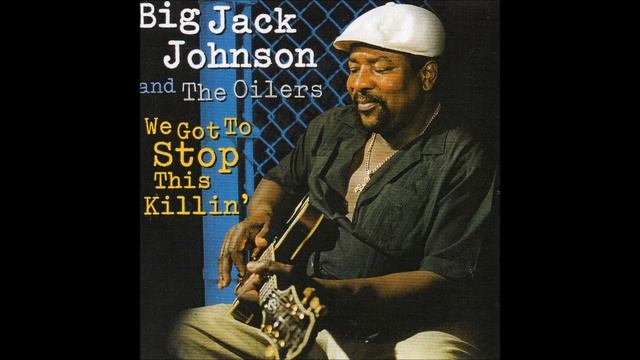 BIG JACK JOHNSON (Lambert, Mississippi, U.S.A) - It's The Fourth Of July смотреть онлайн