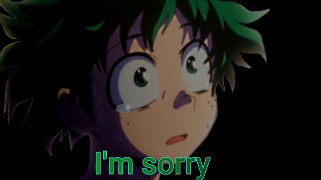I'm sorry, (Deku x Yandere listener) смотреть онлайн