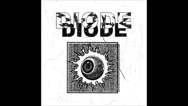 Diode - "Diode" (Full Ep) смотреть онлайн