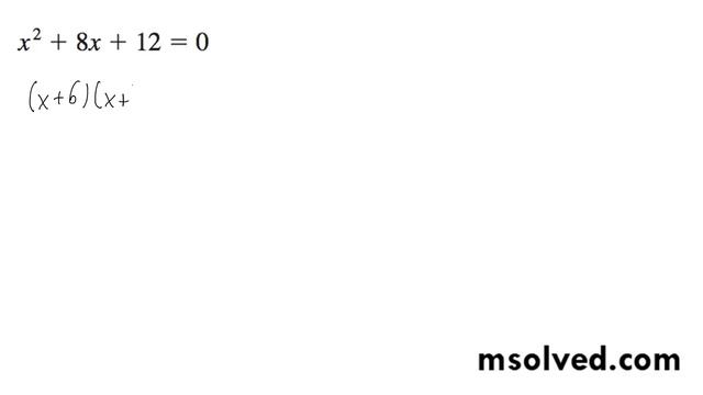 x^2 + 8x + 12 = 0 смотреть онлайн