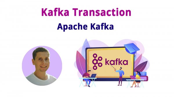 22. Kafka Transactions (Kafka - полный курс)