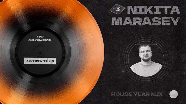 Nikita Marasey – House Year Mix 2023 смотреть онлайн