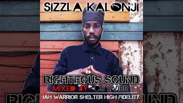 Sizzla Kalonji & DJ I-Vier - Righteous Sound [20xx] смотреть онлайн