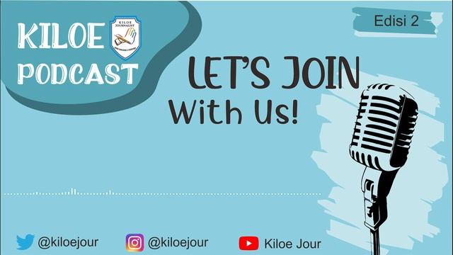 Kiloe Podcast Edisi 2 "TEMUKAN ASA DALAM KATA" смотреть онлайн