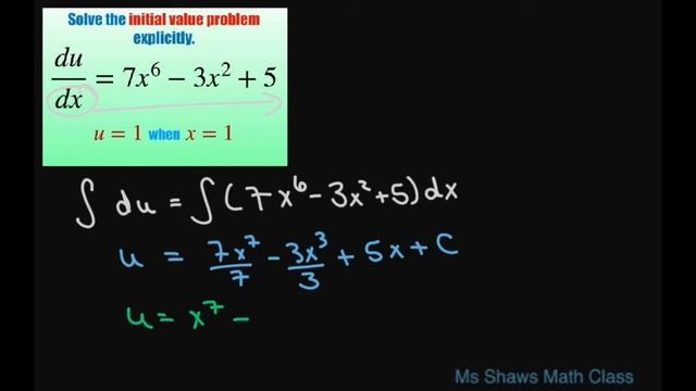 Solve the initial value problem explicitly du/dx = 7x^6 - 3x^2 +5 and u =1 when x = 1 смотреть онлайн