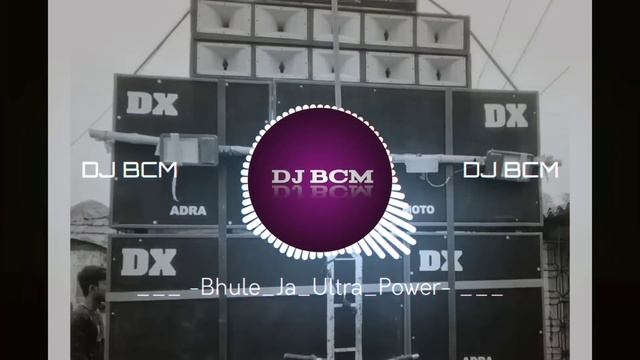 Bhule Ja Bhule Ja Sad 😢 Ultra Power 🥵 Ful2 Humming Dance Roadshow DJ BCM Remix 2023 смотреть онлайн