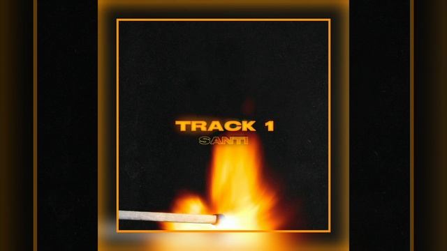 Santi - Track 1 смотреть онлайн