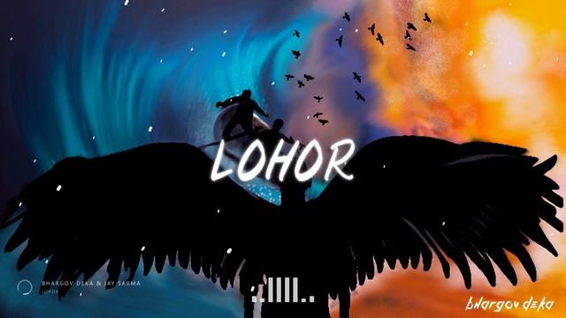 Bhargov Deka x Jay Sarma - Lohor [From" Lohor : The Waves "]Arup Sonowal|BiswaJyotishmana|VarioMusi смотреть онлайн