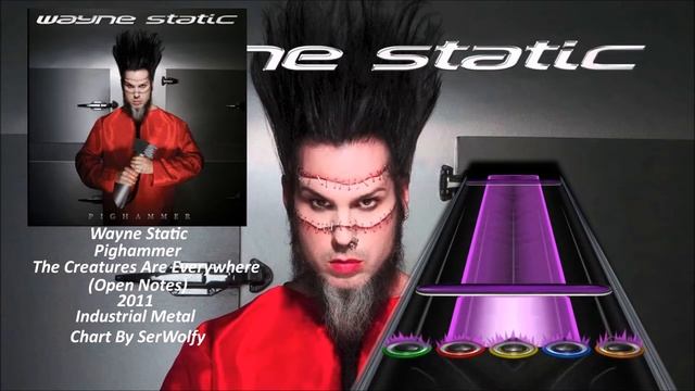 Wayne Static - The Creatures Are Everywhere (Open Notes) (Clone Hero Chart Preview) смотреть онлайн