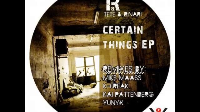Tete & Rinari - Certain Things (Original Mix) смотреть онлайн